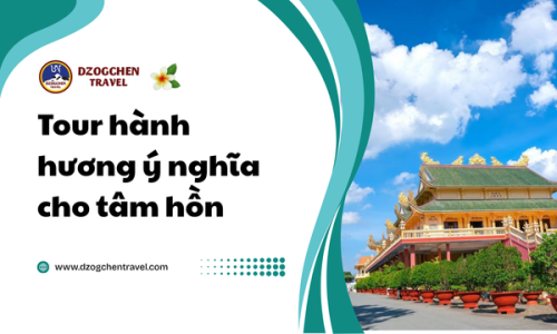 Tour hành hương ý nghĩa cho tâm hồn