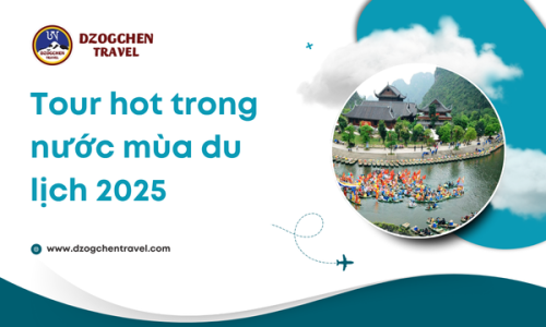 Tour hot trong nước mùa du lịch 2025