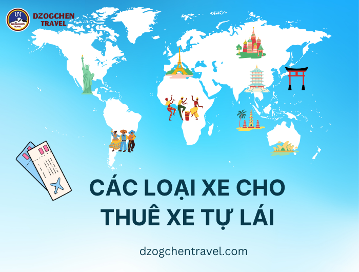 Các Loại Xe Cho Thuê Xe Tự Lái Tại Đại Toàn Thiện Dzogchen
