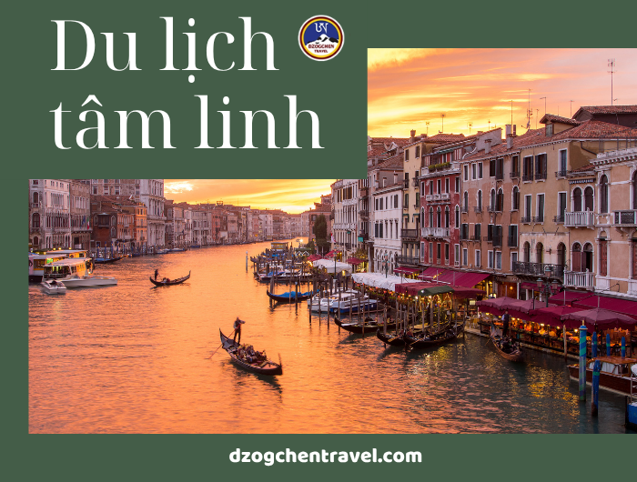 Du Lịch Tâm Linh: Hành Trình Khám Phá Nội Tâm Và Tìm Kiếm Bình An tại dzogchen