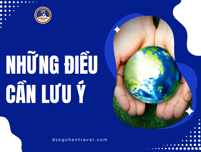 Những Điều Cần Lưu Ý Khi Đặt Tour Du Lịch tại dzogchen