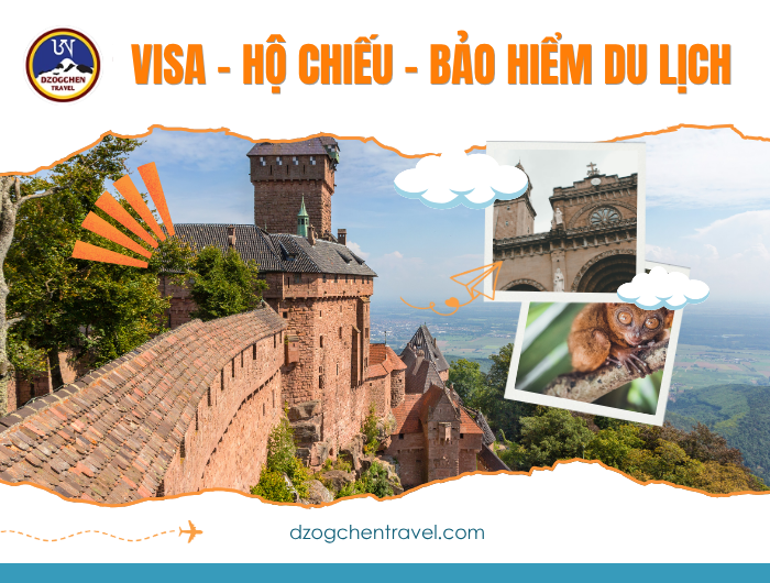 Visa - Hộ Chiếu - Bảo Hiểm Du Lịch tại dzogchen